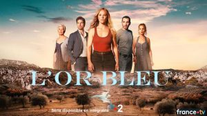 Séries - L&rsquo;Or Bleu